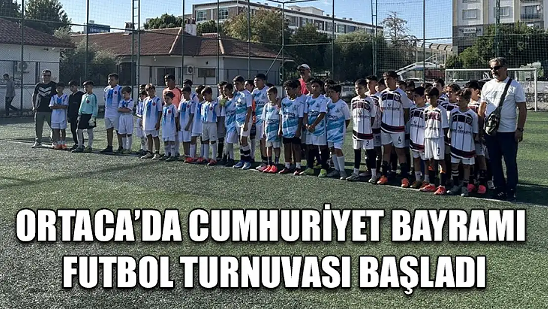 Ortaca'da Cumhuriyet Bayramı Futbol Turnuvası başladı