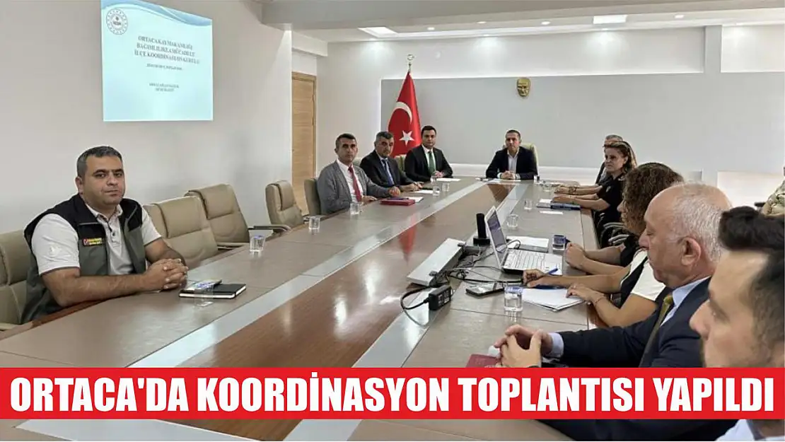 Ortaca'da koordinasyon toplantısı yapıldı