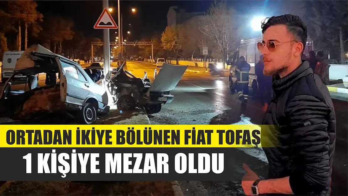 Ortadan ikiye bölünen Fiat Tofaş 1 kişiye mezar oldu