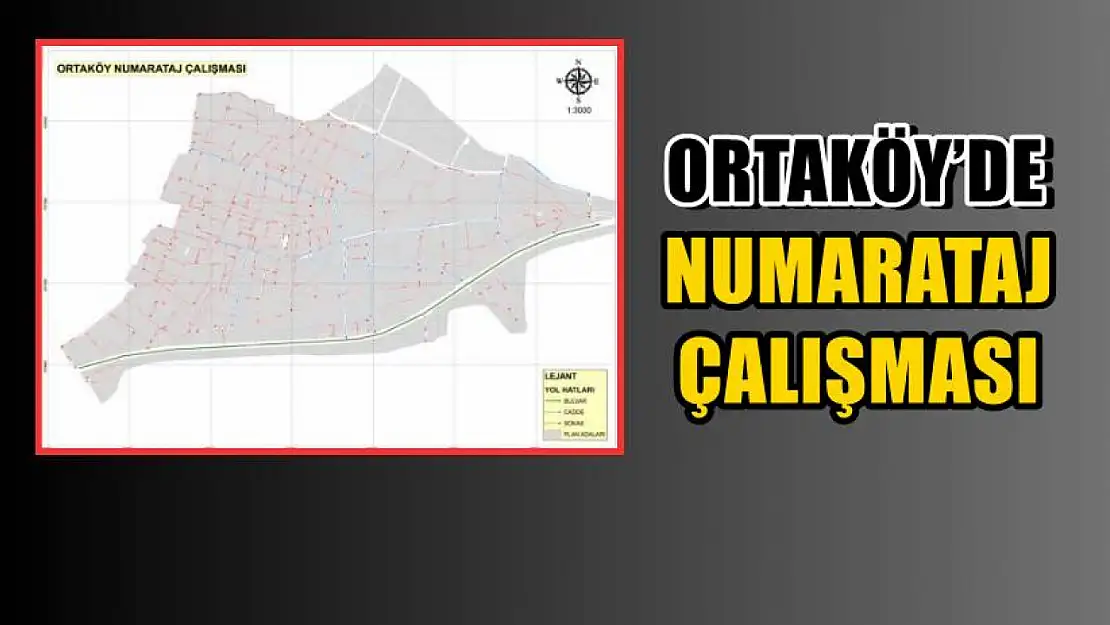 Ortaköy'de numarataj çalışması