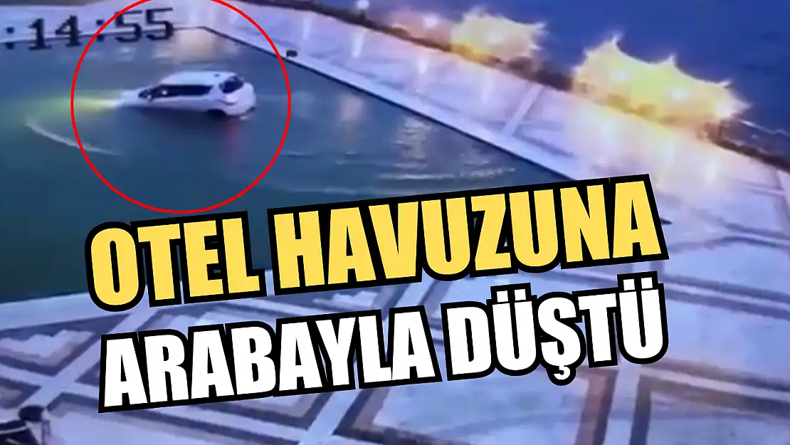 Bodrum'da otel havuzuna arabayla düştü