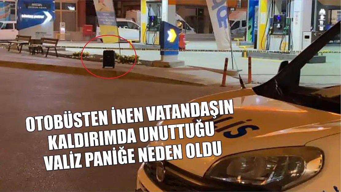 Otobüsten inen vatandaşın kaldırımda unuttuğu valiz paniğe neden oldu