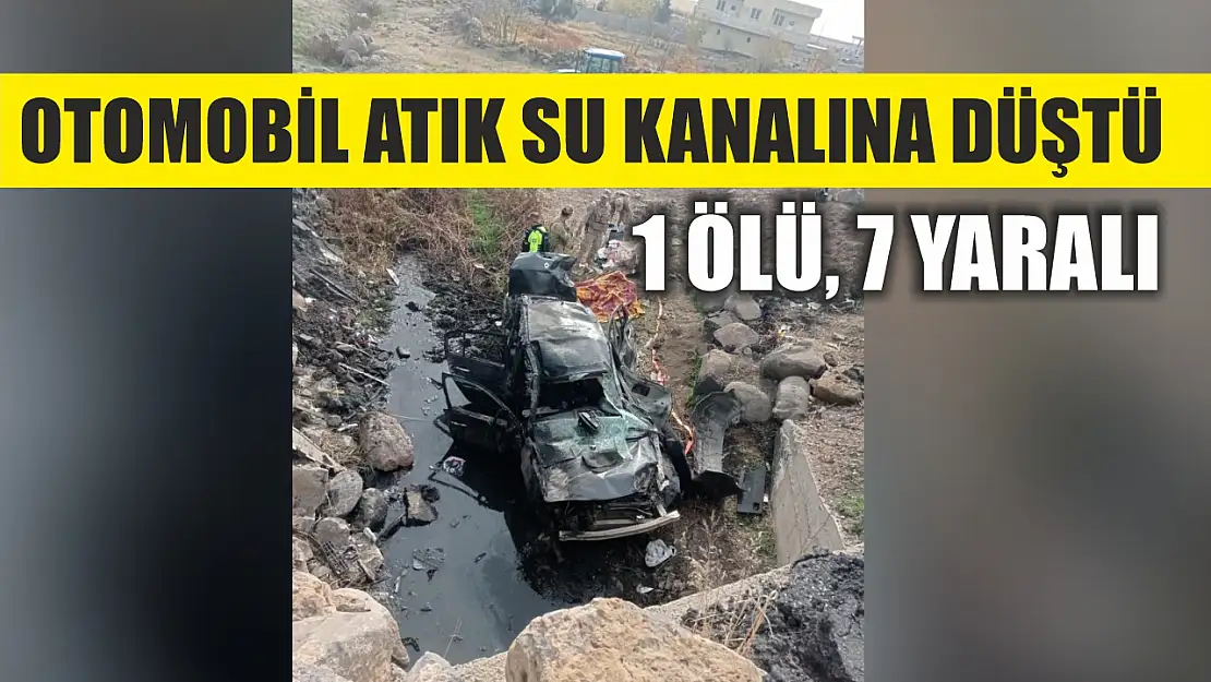 Otomobil atık su kanalına düştü: 1 ölü, 7 yaralı