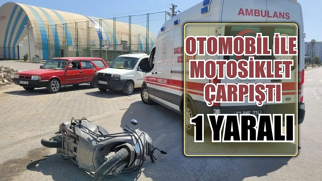 Otomobil ile motosiklet çarpıştı: 1 yaralı