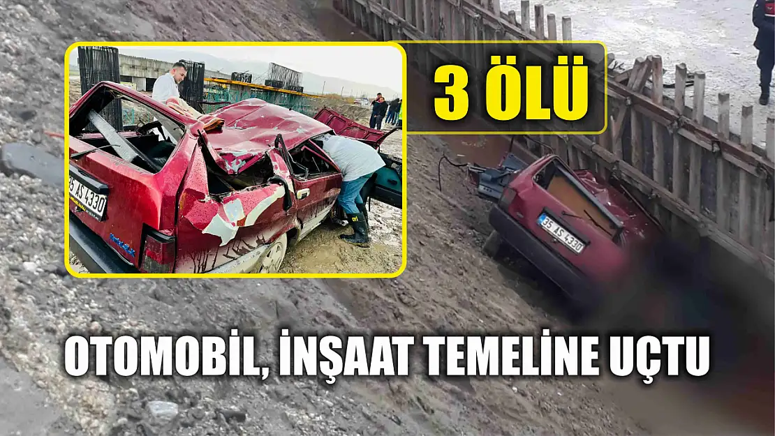 Otomobil, inşaat temeline uçtu: 3 ölü