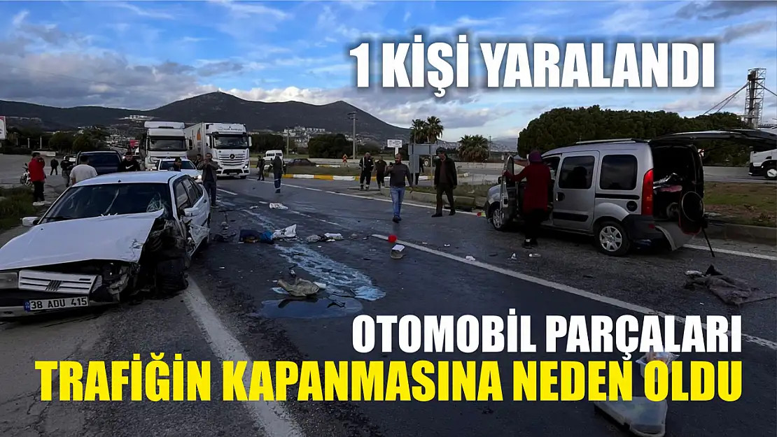 Otomobil parçaları trafiğin kapanmasına neden oldu