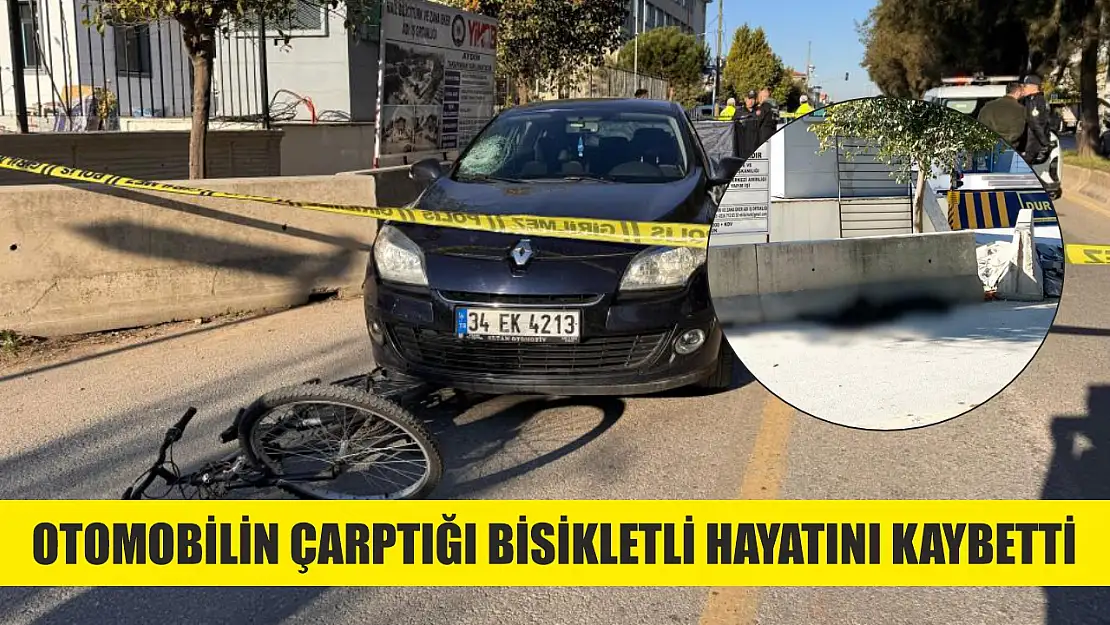 Otomobilin çarptığı bisikletli hayatını kaybetti