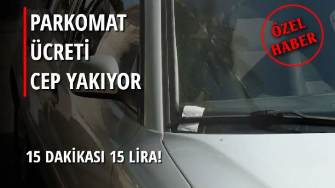 PARKOMAT ÜCRETİ CEP YAKIYOR