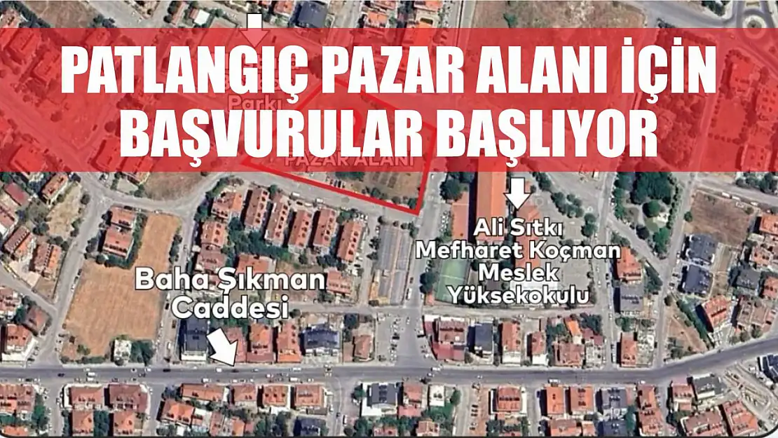 Patlangıç Pazar Alanı İçin Başvurular Başlıyor