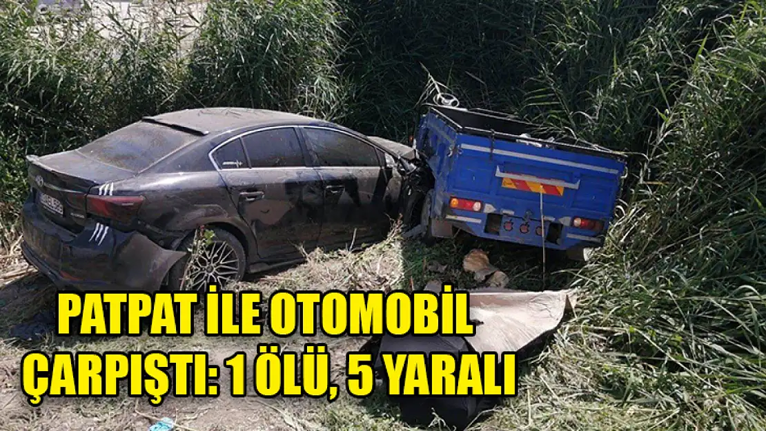 Patpat İle Otomobil Çarpıştı: 1 Ölü, 5 Yaralı