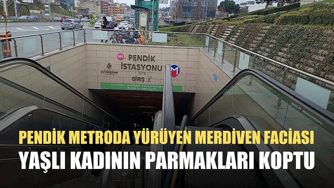 Pendik metroda yürüyen merdiven faciası: Yaşlı kadının parmakları koptu