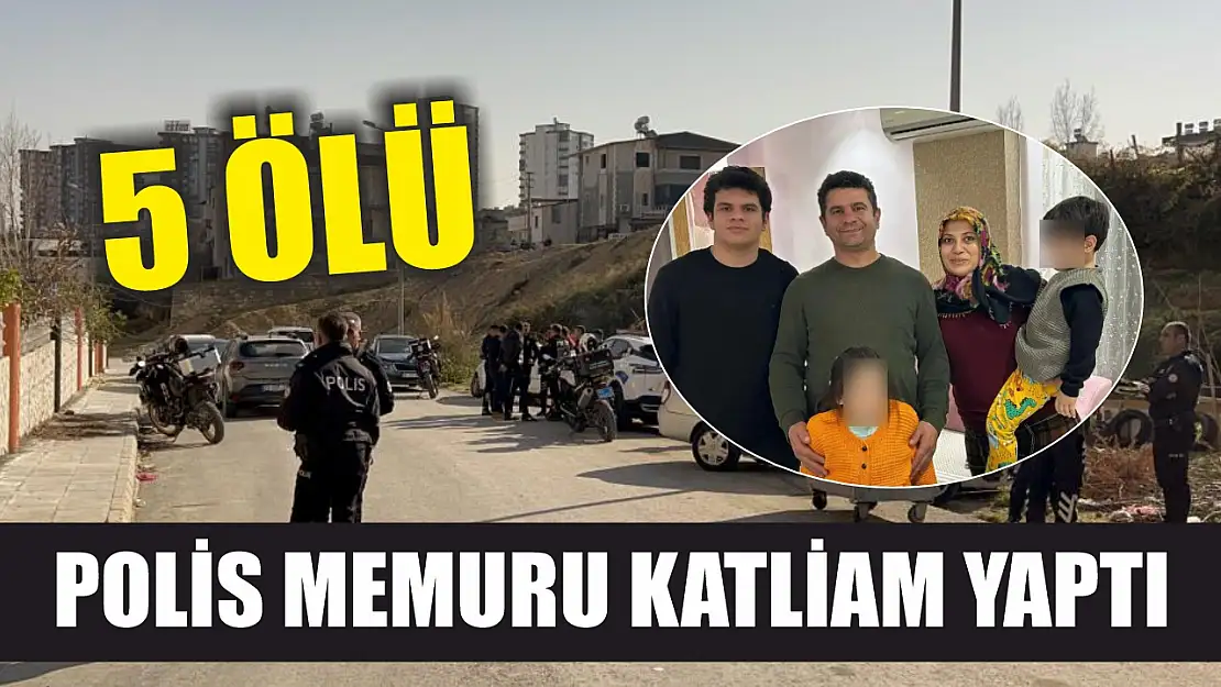 Polis memuru katliam yaptı: 5 ölü