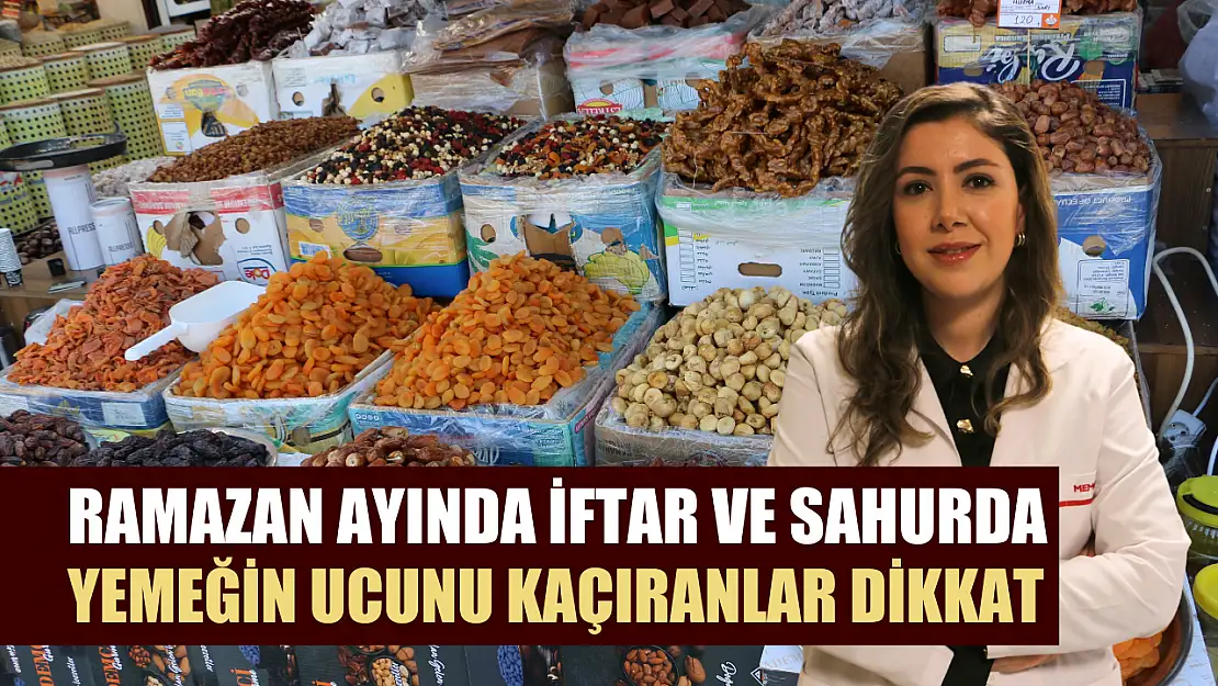 Ramazan ayında iftar ve sahurda yemeğin ucunu kaçıranlar dikkat