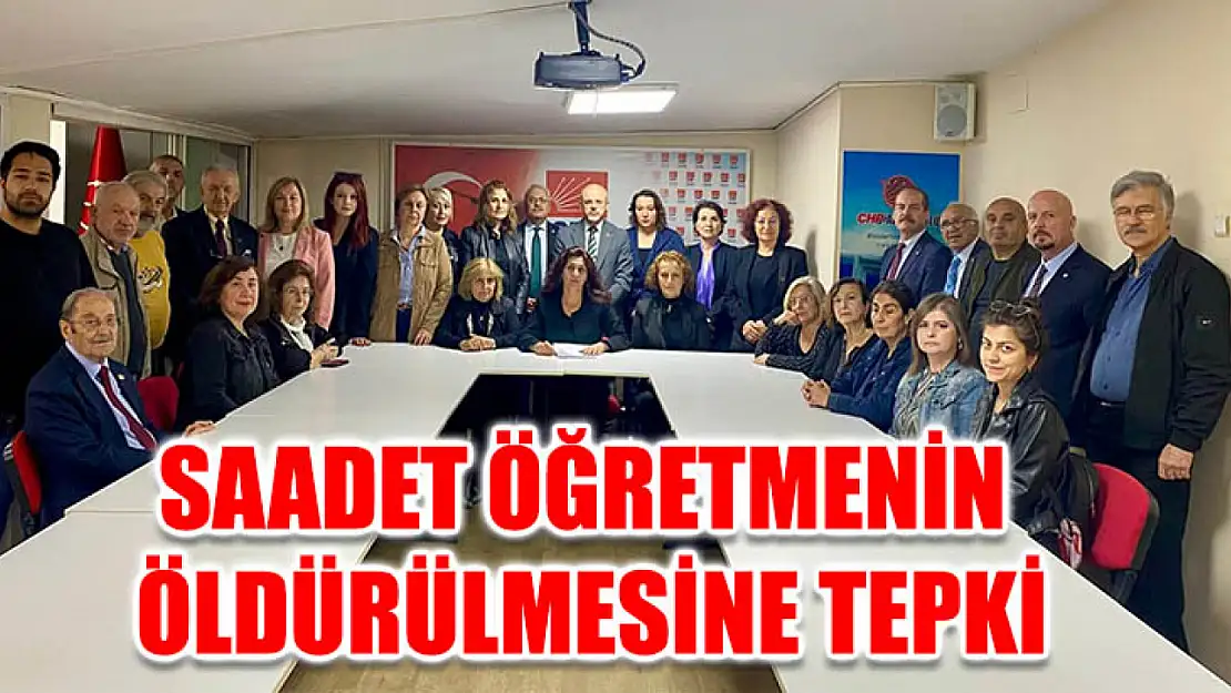 Saadet Öğretmenin Öldürülmesine Tepki