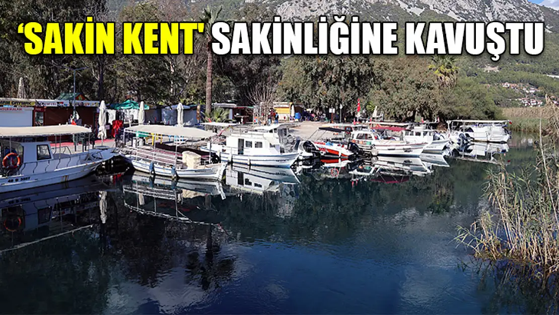 'Sakin Kent' sakinliğine kavuştu