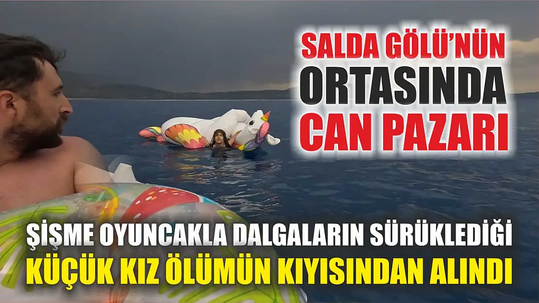 Salda Gölü'nün ortasında can pazarı