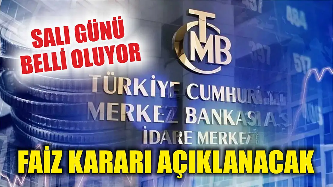 Salı günü belli oluyor: Merkez Bankası faiz kararını açıklayacak