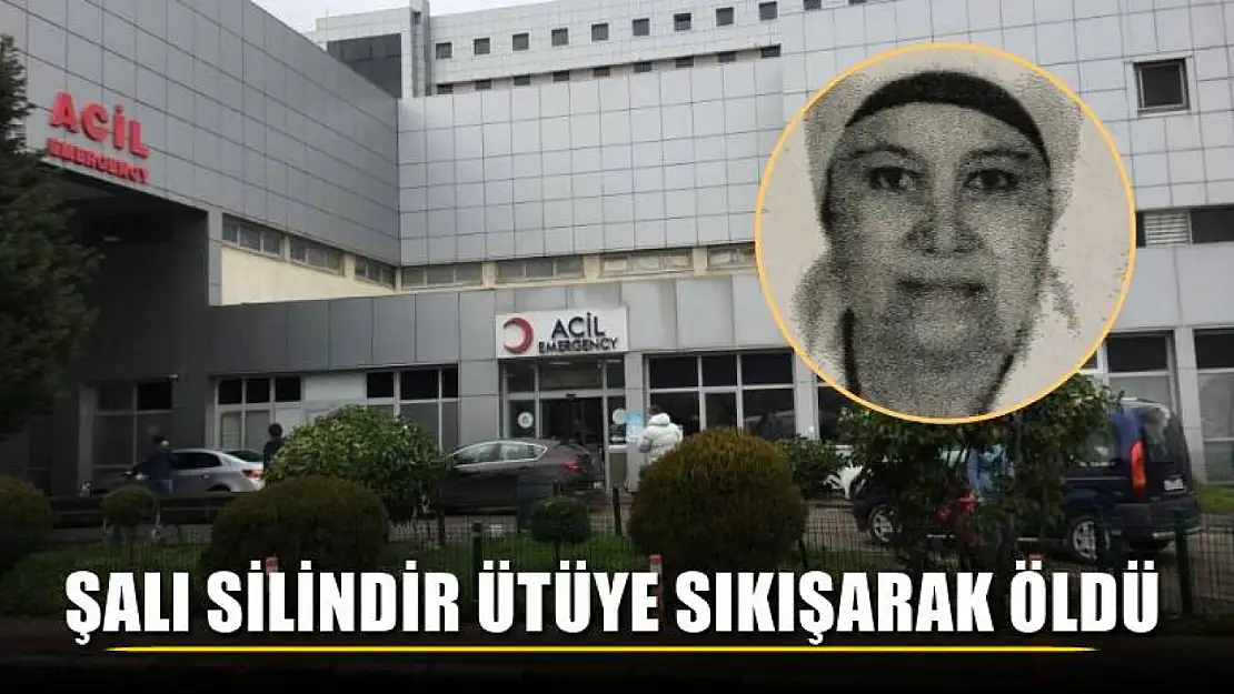 Şalı silindir ütüye sıkışarak öldü