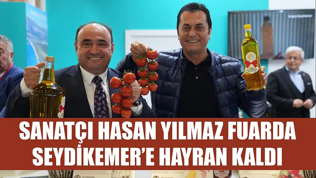 Sanatçı Hasan Yılmaz fuarda Seydikemer'e hayran kaldı