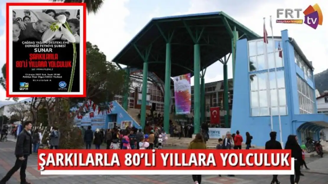 ŞARKILARLA 80'Lİ YILLARA YOLCULUK