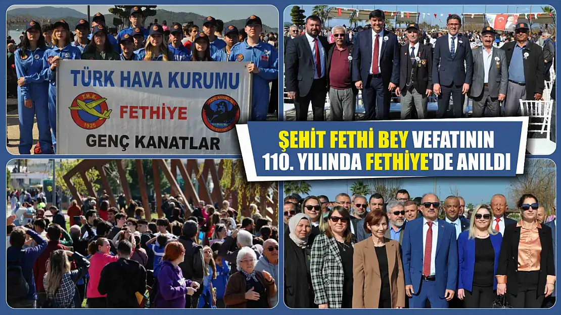 Şehit Fethi Bey vefatının 110. yılında Fethiye'de anıldı