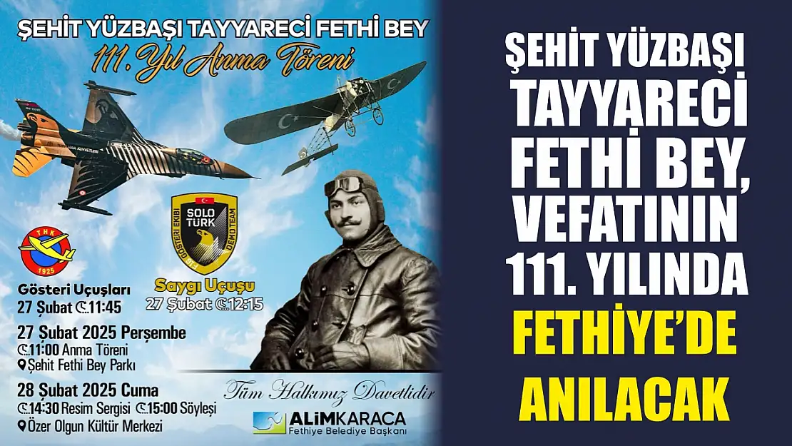 Şehit Yüzbaşı Tayyareci Fethi Bey, vefatının 111. yılında Fethiye'de anılacak