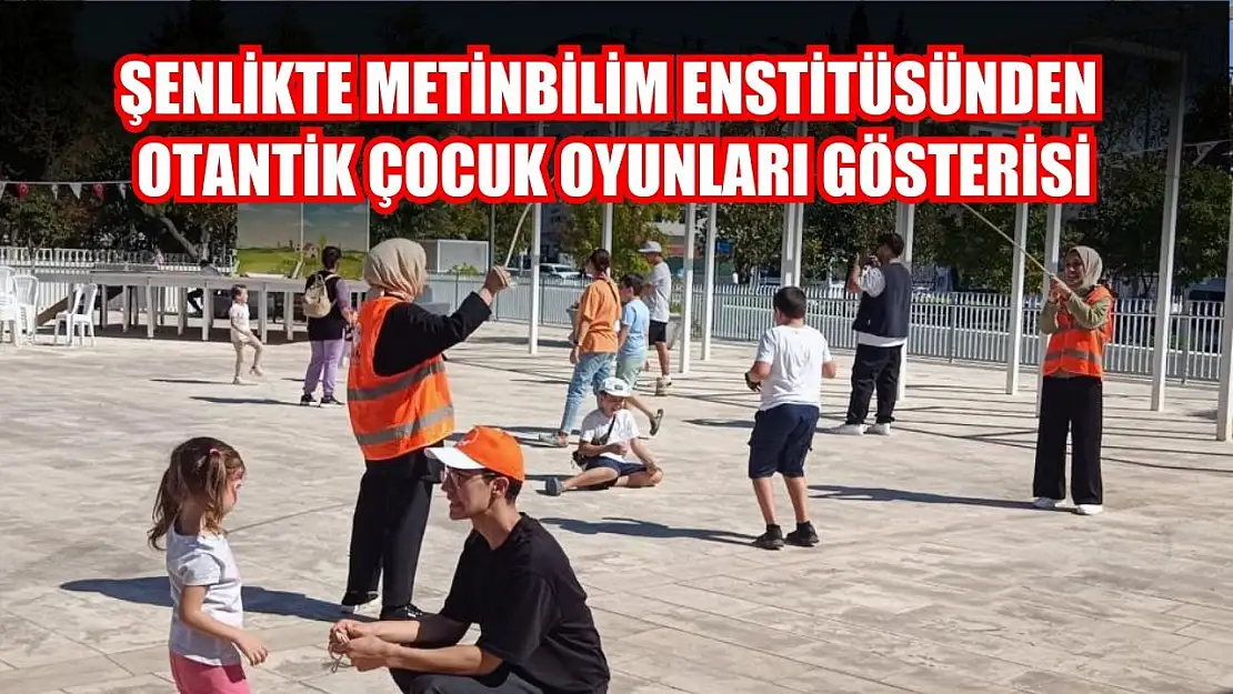 Şenlikte Metinbilim Enstitüsünden Otantik çocuk oyunları gösterisi