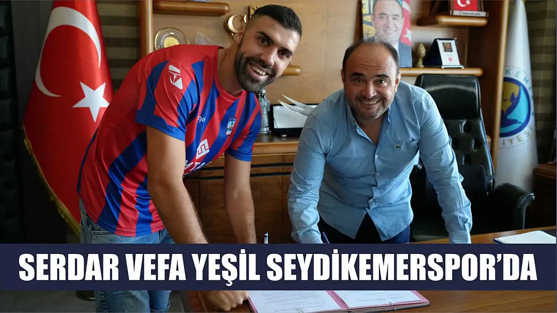 Serdar Vefa Yeşil Seydikemerspor'da