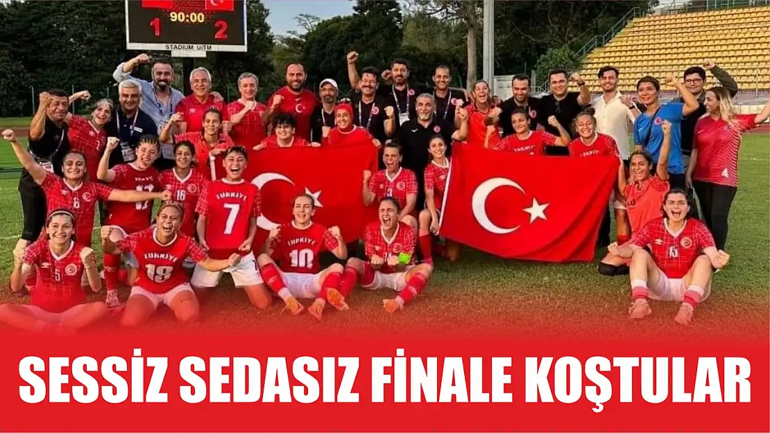 Sessiz sedasız finale koştular