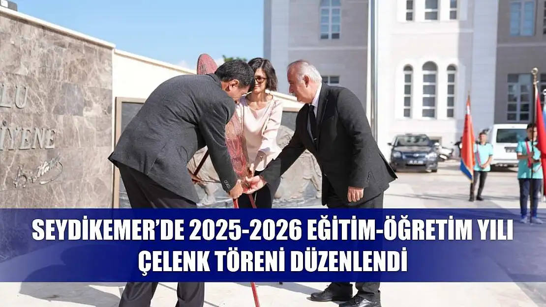 Seydikemer'de 2025-2026 Eğitim-Öğretim Yılı Çelenk Töreni Düzenlendi