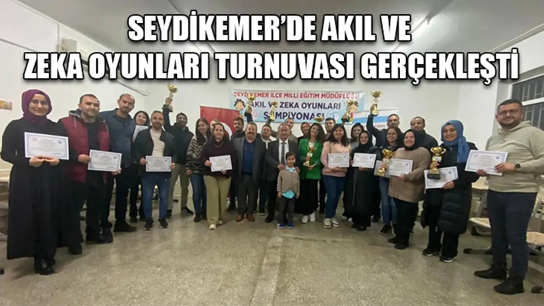 Seydikemer'de akıl ve zeka oyunları turnuvası gerçekleşti