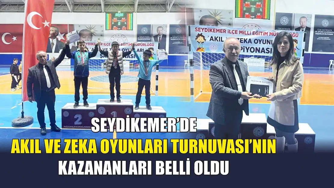 Seydikemer'de Akıl ve Zeka Oyunları Turnuvası'nın kazananları belli oldu