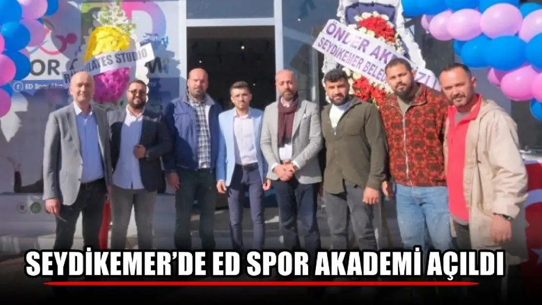 Seydikemer'de ED Spor Akademi Açıldı