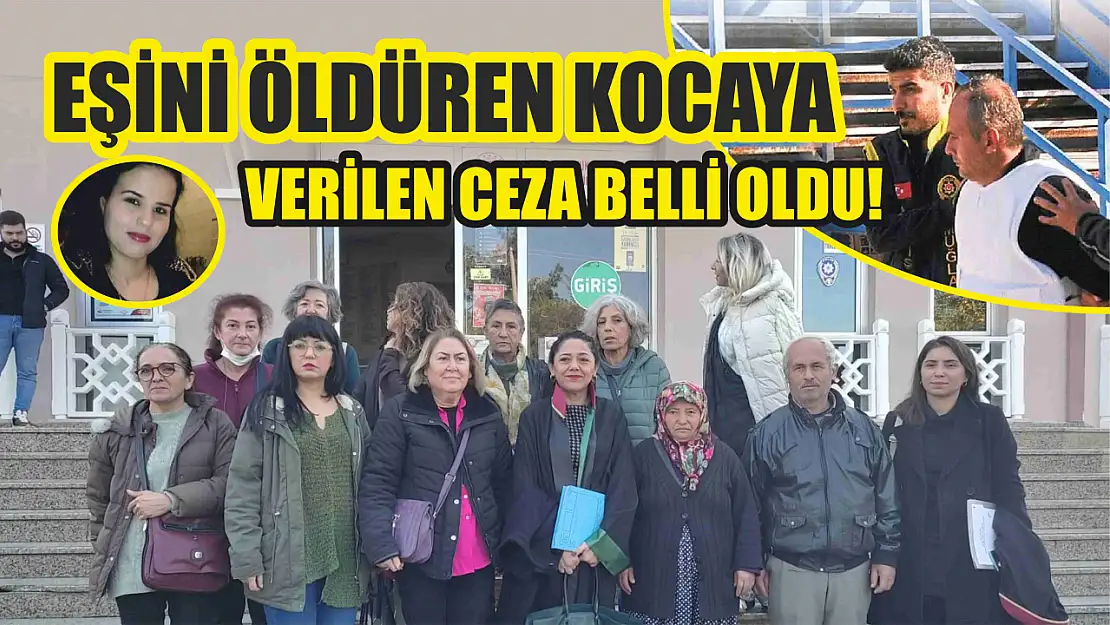 Seydikemer'de eşini öldüren kocaya verilen ceza belli oldu!