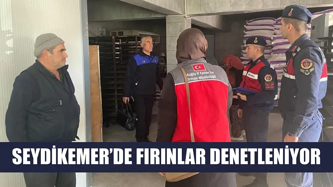 Seydikemer'de fırınlar denetleniyor