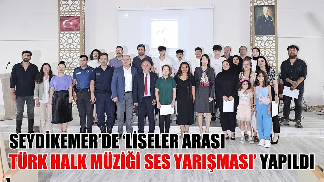 Seydikemer'de 'Liseler Arası Türk Halk Müziği Ses Yarışması' yapıldı