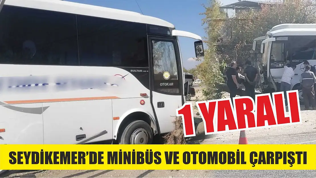 Seydikemer'de minibüs ve otomobil çarpıştı: 1 yaralı