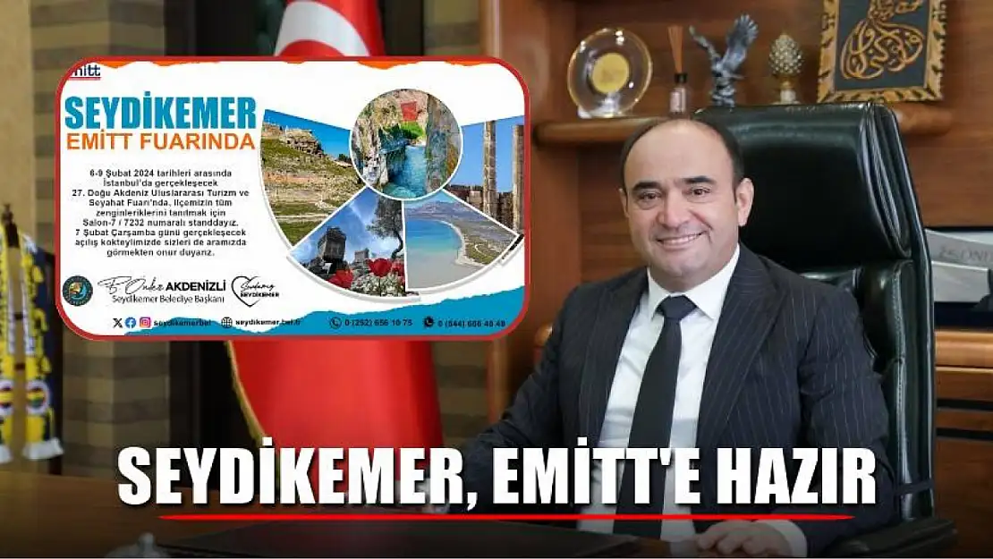 Seydikemer, EMİTT'e Hazır