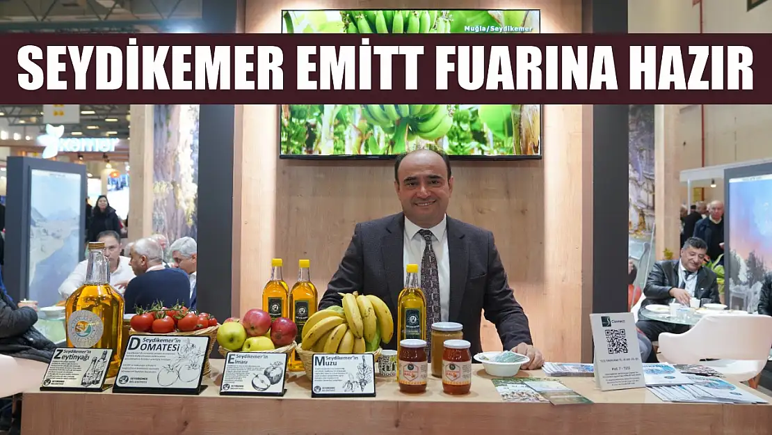 Seydikemer EMİTT Fuarına Hazır