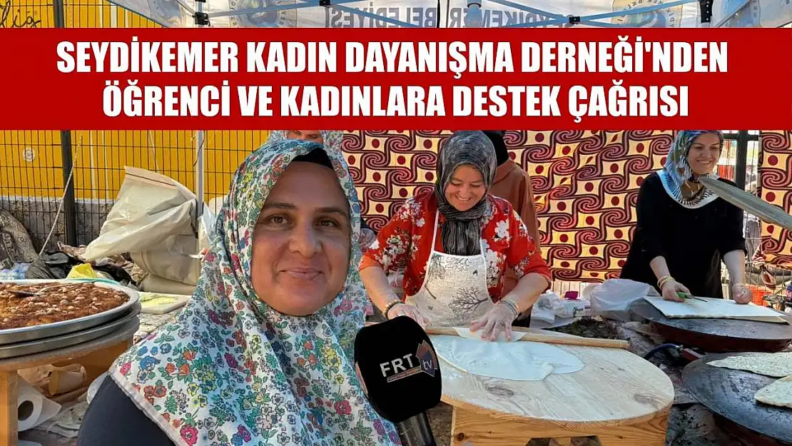 Seydikemer Kadın Dayanışma Derneği'nden öğrenci ve kadınlara destek çağrısı