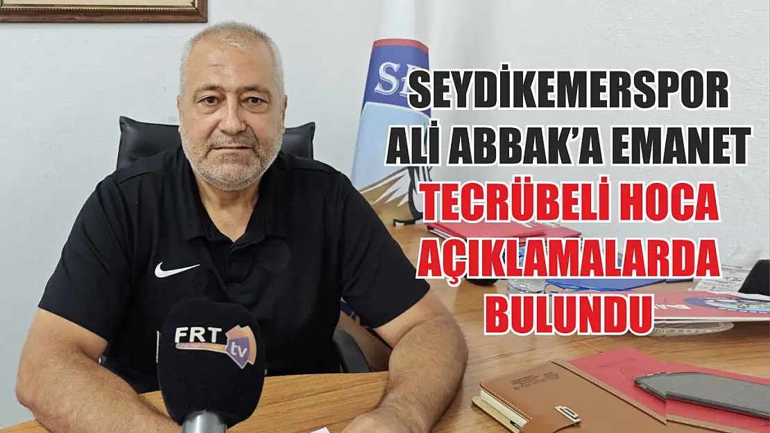 Seydikemerspor Ali Abbak'a Emanet, Tecrübeli Hoca Açıklamalarda Bulundu