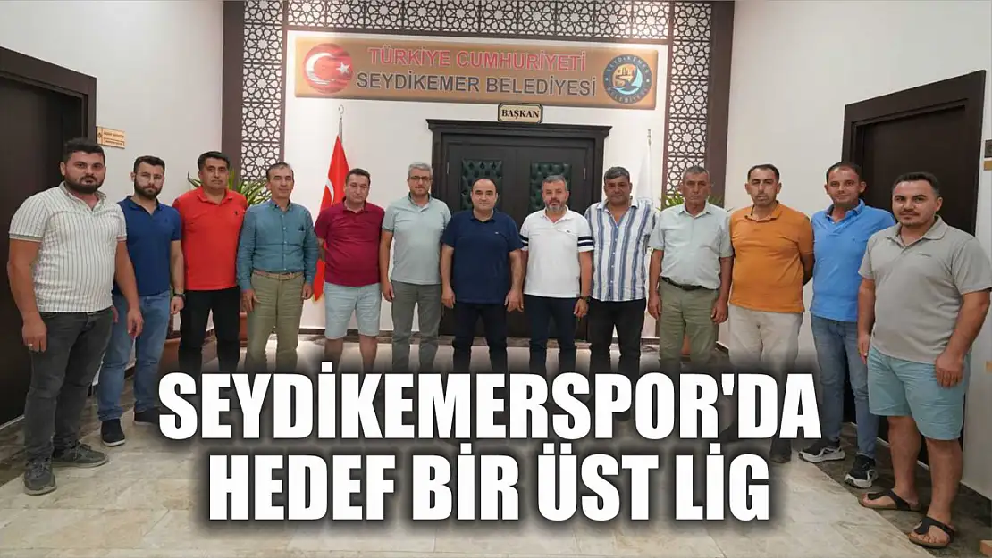 Seydikemerspor'da Hedef Bir Üst Lig