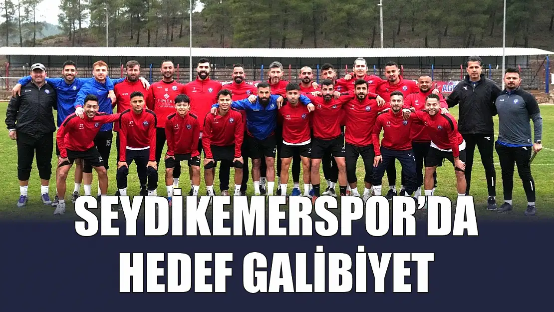 Seydikemerspor'da Hedef Galibiyet