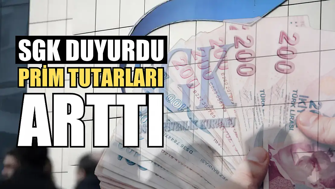 SGK Duyurdu Prim Tutarları Arttı