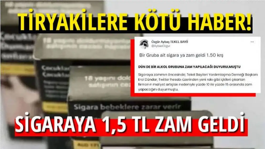 SİGARAYA 1,5 TL ZAM GELDİ