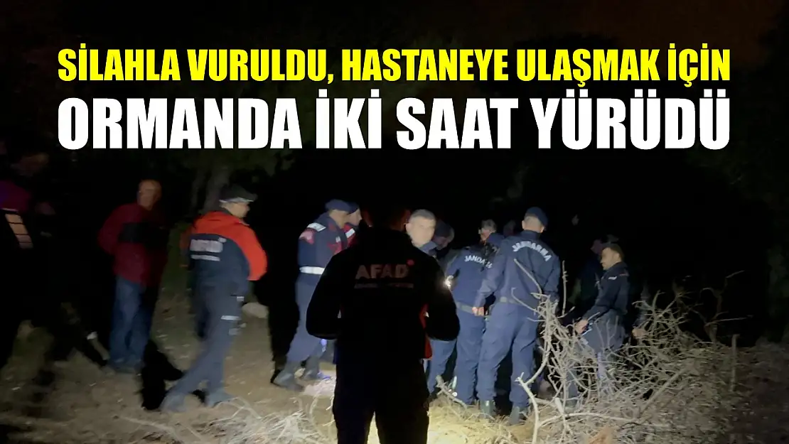 Silahla vuruldu, hastaneye ulaşmak için ormanda iki saat yürüdü