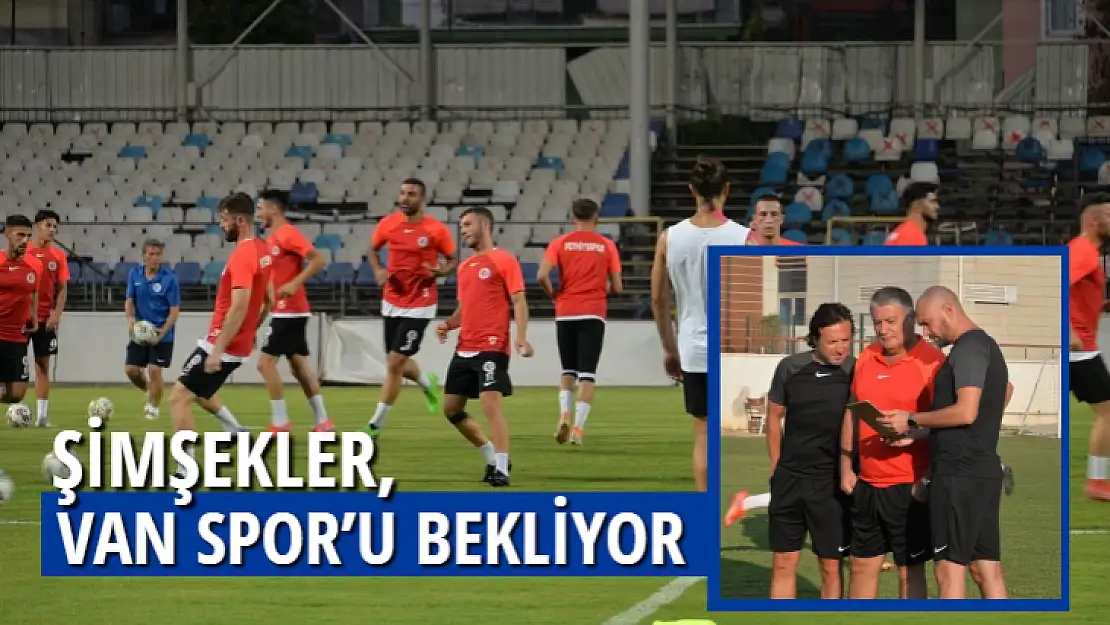 ŞİMŞEKLER, VAN SPOR'U BEKLİYOR