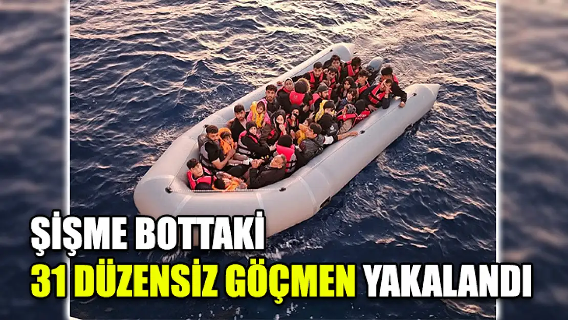 Şişme Bottaki 31 Düzensiz Göçmen Yakalandı