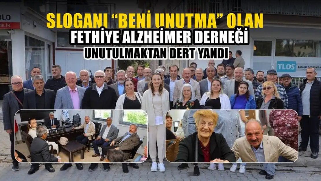 Sloganı 'Beni Unutma' olan Fethiye Alzheimer Derneği unutulmaktan dert yandı