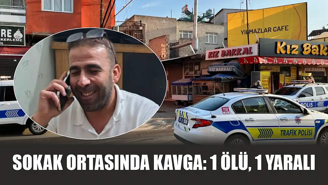 Sokak ortasında kavga: 1 ölü, 1 yaralı